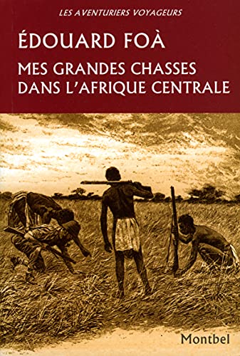 Stock image for Mes Grandes Chasses Dans L'afrique Centrale for sale by RECYCLIVRE