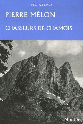Beispielbild fr Chasseurs de chamois zum Verkauf von Ammareal