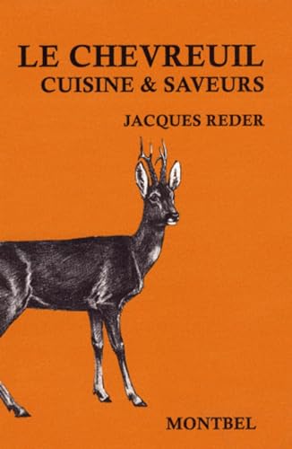 9782914390545: Le chevreuil: Cuisine & saveurs