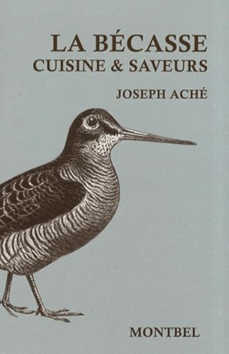 9782914390675: La bcasse: Cuisine et saveurs.