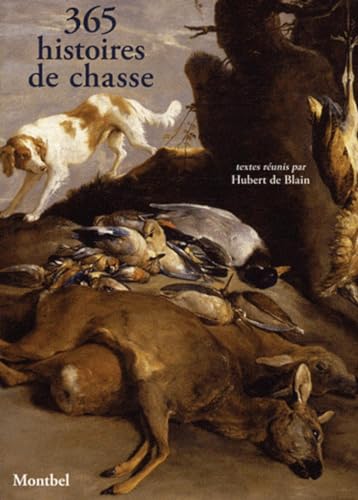 Stock image for 365 histoires de chasse for sale by medimops