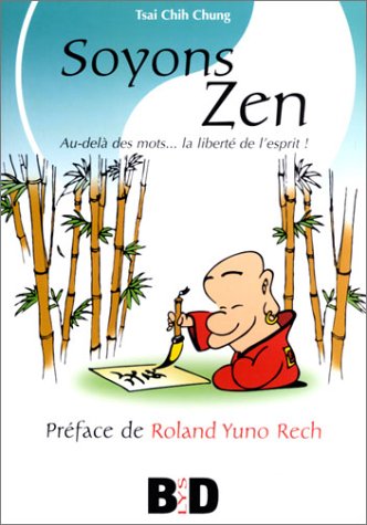 Imagen de archivo de Soyons Zen : Au-del Des Mots, La Libert De L'esprit a la venta por RECYCLIVRE