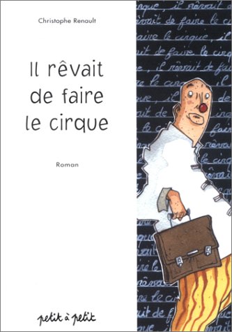 Beispielbild fr Il rvait de faire le cirque zum Verkauf von Ammareal