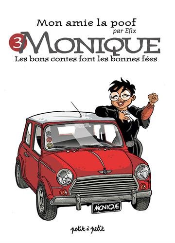 Beispielbild fr Mon amie la poof, Tome 3 : Monique : Les bons contes font les bonnes fes zum Verkauf von medimops