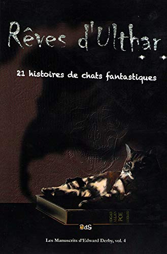 Beispielbild fr Rves d'Ulthar : 21 Histoires de Chats Fantastiques zum Verkauf von Ammareal