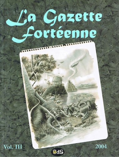 La Gazette FortÃ©enne 3 (French Edition) (9782914405171) by Collectif