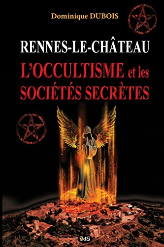 Beispielbild fr Rennes-le-Chteau, l'Occultisme et les Socits Secrtes zum Verkauf von medimops