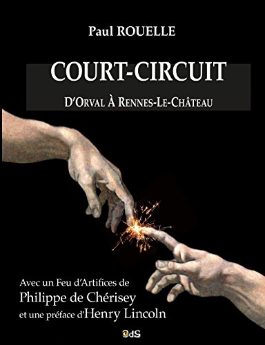 Imagen de archivo de Court-Circuit : D'Orval  Rennes-le-Chteau (Serpent Rouge) (French Edition) a la venta por Lucky's Textbooks