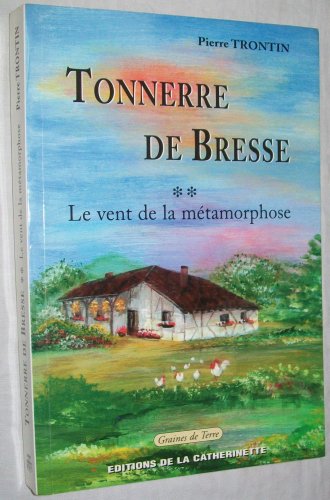 Imagen de archivo de TONNERRE DE BRESSE TOME 1 La Source des racines a la venta por medimops