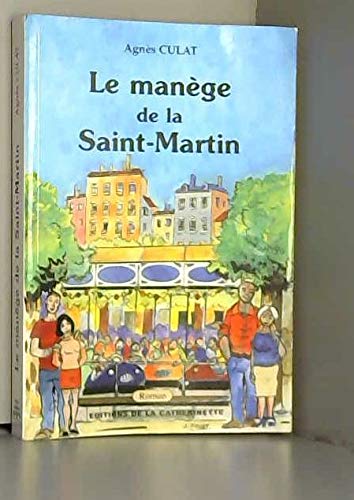 9782914415248: Le Manege de la Saint-Martin
