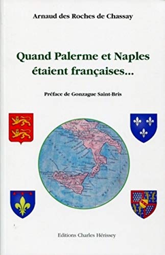 Stock image for Quand Palerme et Naples taient franaises. for sale by medimops
