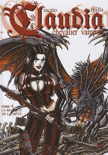 Beispielbild fr Claudia, Chevalier Vampire. Vol. 4. La Marque De La Bte zum Verkauf von RECYCLIVRE