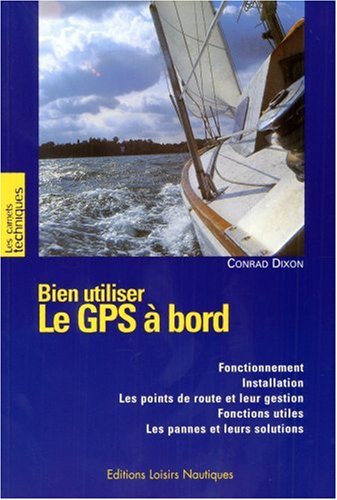 Imagen de archivo de Bien utiliser le GPS  bord a la venta por Ammareal