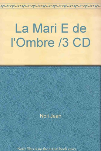 9782914428637: La Mari E de l'Ombre /3 CD