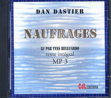 Imagen de archivo de Naufrages - MP3 [CD-Rom] Dan Dastier a la venta por BIBLIO-NET