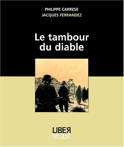 Stock image for Le tambour du diable Philippe Carrese et Jacques Ferrandez for sale by JLG_livres anciens et modernes