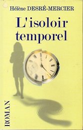 9782914448079: L'isoloir temporel