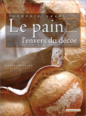 9782914449052: Le pain: Ouvrage bilingue Franais-Anglais