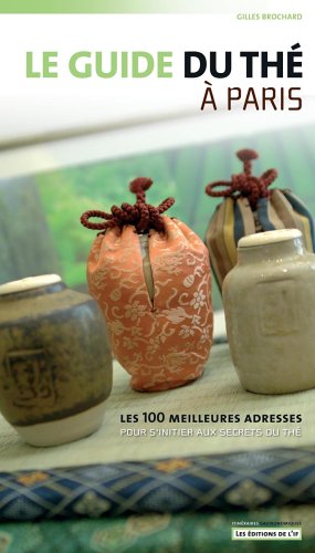 Stock image for Le guide du th  Paris Brochard, Gilles for sale by LIVREAUTRESORSAS