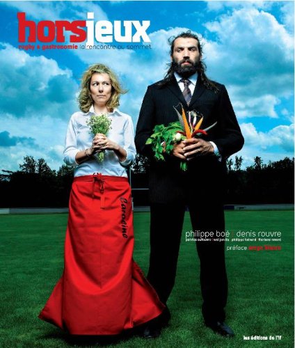 Stock image for Hors Jeux : Rugby & Gastronomie, La Rencontre Au Sommet for sale by RECYCLIVRE