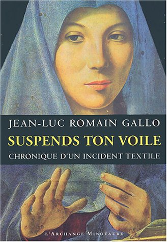 9782914453486: Suspends ton voile: Chronique d'un incident textile