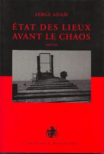 9782914453745: Etats des lieux avant le chaos: Comdies et tragdies de l'poque