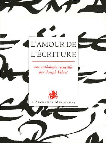 Beispielbild fr L'amour de l'criture zum Verkauf von Librairie Th  la page