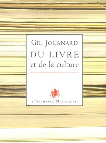 Du livre et de la culture (French Edition) (9782914453837) by Gil Jouanard