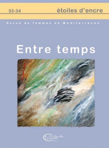 Beispielbild fr Etoiles d Encre N 33 34: Entre Temps zum Verkauf von medimops