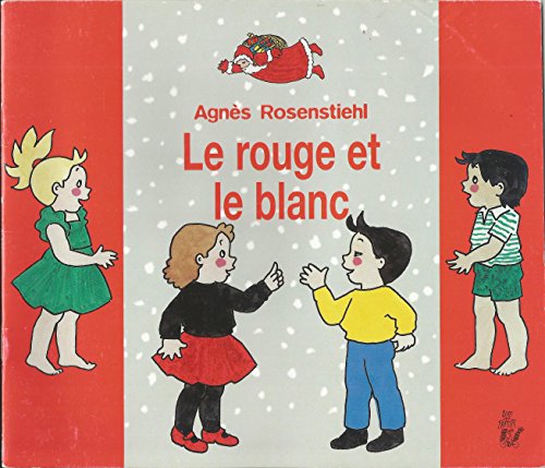 Stock image for Le rouge et le blanc [Broch] Rosenstiehl, Agns for sale by BIBLIO-NET