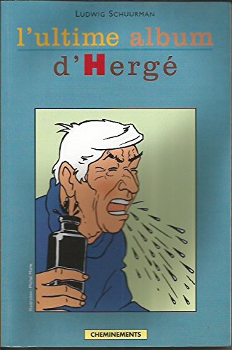 9782914474269: L'Ultime album d'Herg