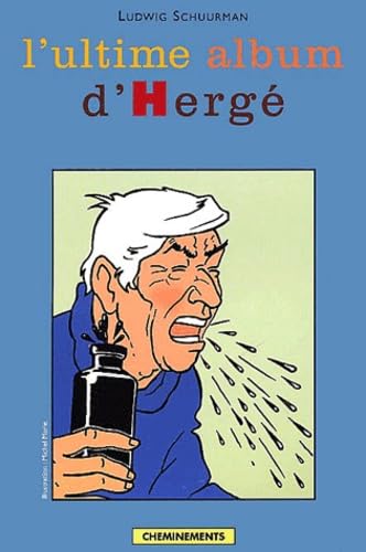 9782914474269: Ultime album d'herge (French Edition)