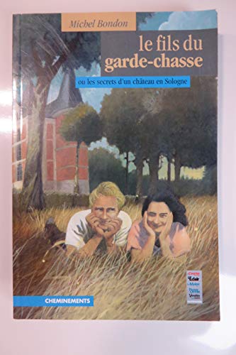Beispielbild fr Le fils du garde-chasse zum Verkauf von Ammareal