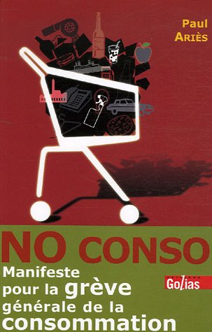 Stock image for No conso for sale by Chapitre.com : livres et presse ancienne