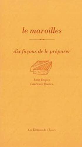 Beispielbild fr Le Maroilles, Dix Faons De Le Prparer zum Verkauf von RECYCLIVRE