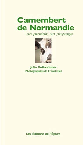 Beispielbild fr Camembert De Normandie zum Verkauf von RECYCLIVRE