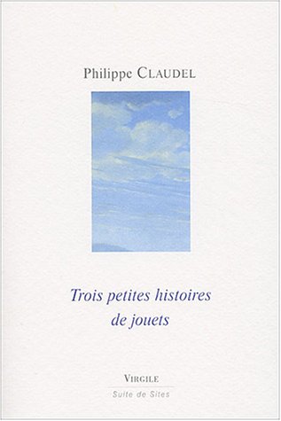 9782914481229: TROIS PETITES HISTOIRES DE JOUETS (French Edition)