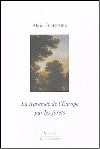 9782914481281: La traverse de l'Europe par les forts