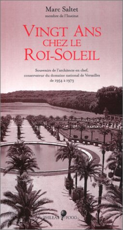 Beispielbild fr Vingt ans chez le Roi-Soleil zum Verkauf von Ammareal