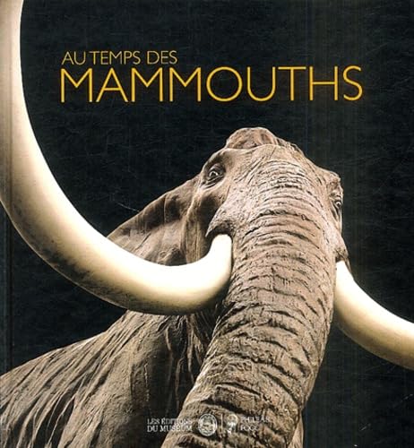 Beispielbild fr Au temps des mammouths (exposition) zum Verkauf von Ammareal