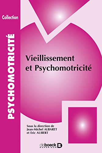 9782914513043: Vieillissement et psychomotricit