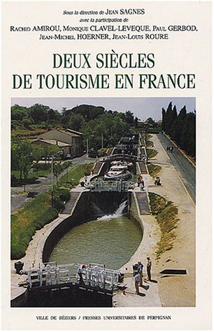 Beispielbild fr Deux Sicles De Tourisme En France : Actes Du Colloque Tenu Au Centre Duguesclin, Universit Paul Va zum Verkauf von RECYCLIVRE