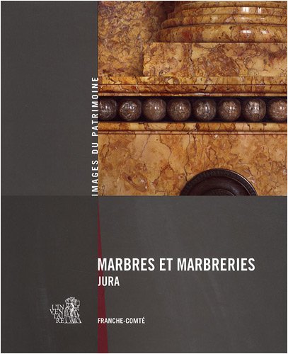 Beispielbild fr Marbres Et Marbreries Du Jura 169 zum Verkauf von Gallix