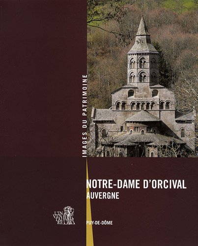 Stock image for Notre-Dame d'Orcival : Auvergne for sale by medimops