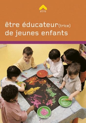 Beispielbild fr Etre ducatrice de jeunes enfants zum Verkauf von medimops