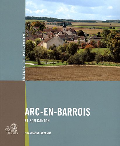 Beispielbild fr Arc-En-Barrois Et Son Canton N271 zum Verkauf von Gallix