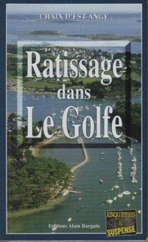 Beispielbild fr Ratissage dans le golfe zum Verkauf von books-livres11.com