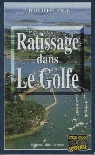 Stock image for Ratissage dans le golfe for sale by books-livres11.com