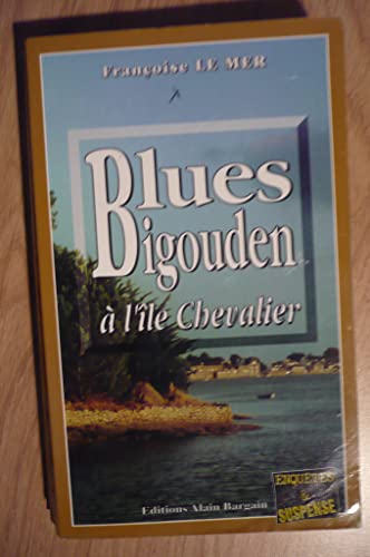 Imagen de archivo de Blues bigouden  l'ile chevalier a la venta por books-livres11.com