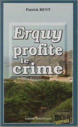 Beispielbild fr Erquy profite le crime zum Verkauf von AwesomeBooks